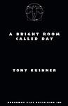 Cover of 'A Bright Room Called Day' by Tony Kushner