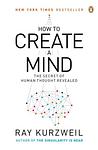 Cover of 'How To Create A Mind' by Ray Kurzweil
