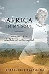 Cover of 'Africa In My Soul' by Cheryl King Duvall