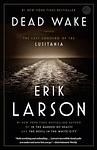Cover of 'Dead Wake' by Erik Larson