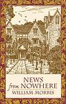Cover of 'News from Nowhere' by William Morris