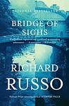 Cover of 'Bridge Of Sighs' by Richard Russo
