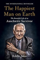 Cover of 'The Happiest Man On Earth' by Eddie Jaku