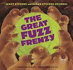 Cover of 'The Great Fuzz Frenzy' by Janet Stevens