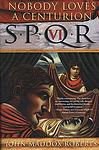 Cover of 'Nobody Loves A Centurion' by John Maddox Roberts