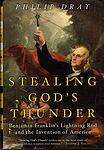 Cover of 'Stealing God's Thunder' by Philip Dray