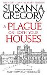 Cover of 'A Plague On Both Your Houses' by Susanna Gregory