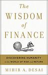 Cover of 'The Wisdom Of Finance' by Mihir Desai
