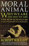Cover of 'The Moral Animal' by Robert Wright