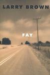 Cover of 'Fay' by Larry Brown