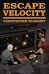 Cover of 'Escape Velocity' by Christopher Stasheff
