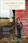 Cover of 'The Dirty Life' by Kristin Kimball