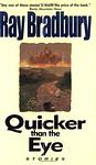 Cover of 'Quicker Than The Eye' by Ray Bradbury