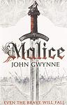 Cover of 'Malice' by John Gwynne