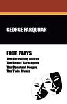 Cover of 'Four Plays' by George Farquhar