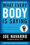 Cover of 'What Every Body Is Saying' by Joe Navarro