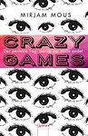 Cover of 'Crazy Games' by Mirjam Mous