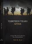 Cover of 'Thirteen Years After; A Great War Veteran Returns To The Old Battlefields' by Will R. Bird