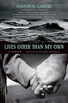 Cover of 'Lives Other Than My Own' by Emmanuel Carrère