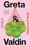 Cover of 'Greta And Valdin' by Rebecca K Reilly