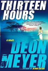 Cover of '13 Hours' by Deon Meyer