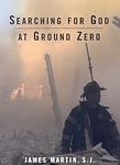 Cover of 'Searching For God At Ground Zero' by James     Martin