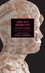 Cover of 'Love In A Fallen City' by Eileen Chang