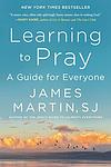 Cover of 'Learning To Pray' by James     Martin