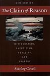 Cover of 'The Claim Of Reason' by Stanley Cavell