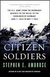 Cover of 'Citizen Soldiers' by Stephen E. Ambrose