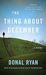 Cover of 'The Thing About December' by Donal Ryan