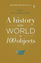 Cover of 'A History of the World in 100 Objects' by Neil MacGregor