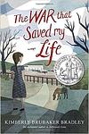 Cover of 'The War That Saved My Life' by Kimberly Brubaker Bradley