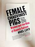 Cover of 'Female Chauvinist Pigs' by Ariel Levy