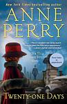 Cover of 'Twenty One Days' by Anne Perry