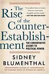 Cover of 'The Rise Of The Counter Establishment' by Sidney Blumenthal