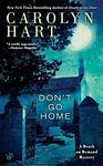 Cover of 'Don't Go Home' by Carolyn G. Hart