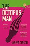 Cover of 'The Octopus Man' by Jasper Gibson