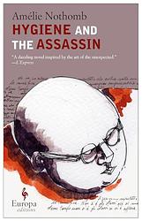 Cover of 'Hygiene And The Assassin' by Amélie Nothomb