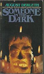 Cover of 'Someone In The Dark' by August Derleth