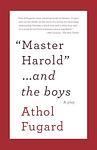Cover of 'Master Harold...And The Boys' by Athol Fugard