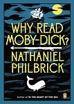 Cover of 'Why Read Moby Dick?' by Nathaniel Philbrick