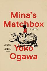 Cover of 'Mina's Matchbox' by Yōko Ogawa