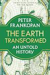 Cover of 'The Earth Transformed' by Peter Frankopan