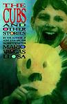 Cover of 'The Cubs And Other Stories' by Mario Vargas Llosa