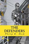 Cover of 'The Defenders' by Philip K. Dick