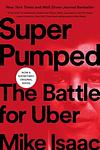 Cover of 'Super Pumped' by Mike Isaac