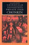 Cover of 'The Life And Extraordinary Adventures Of Private Ivan Chonkin' by Vladimir Voinovich