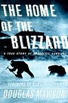 Cover of 'Home of the Blizzard' by Douglas Mawson