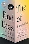 Cover of 'The End Of Bias' by Jessica Nordell